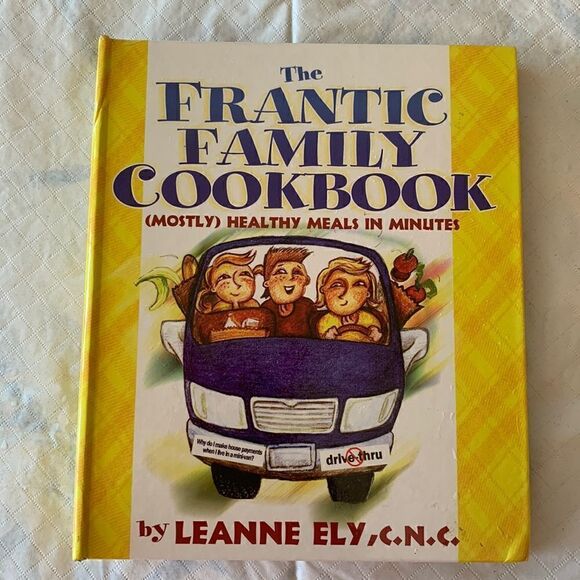 Cookbook Hardcover Binder Frantic Family Cookbook Leanne Ely - Picture 1 of 13